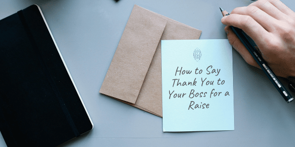 How to Say Thank You to Your Boss for a Raise