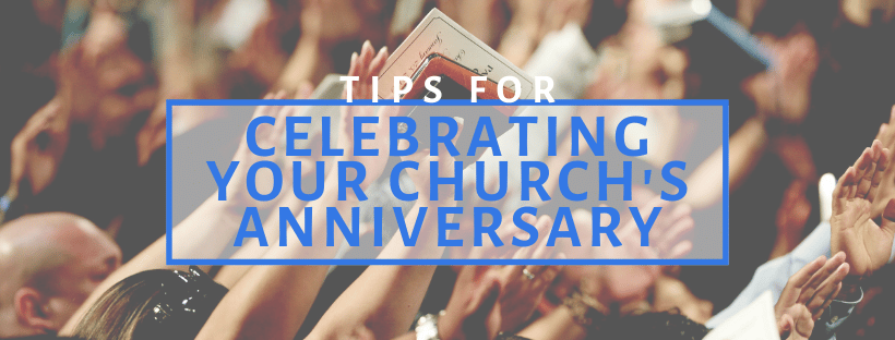 Ideas To Celebrate Your Church Anniversary