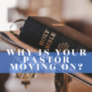 why is your pastor moving on
